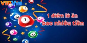 1 điểm lô ăn bao nhiêu tiền